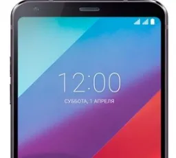 Отзыв на Смартфон LG G6 64GB: внешний, тихий, простой, басовый